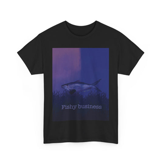 Fishy Business 2 Unisex T-Shirt